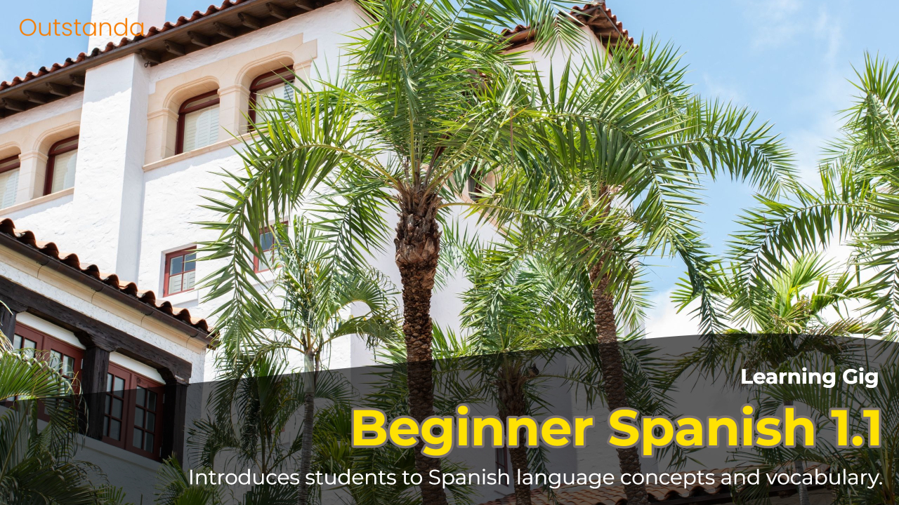 Beginner Spanish 1.1 Learning Gig
